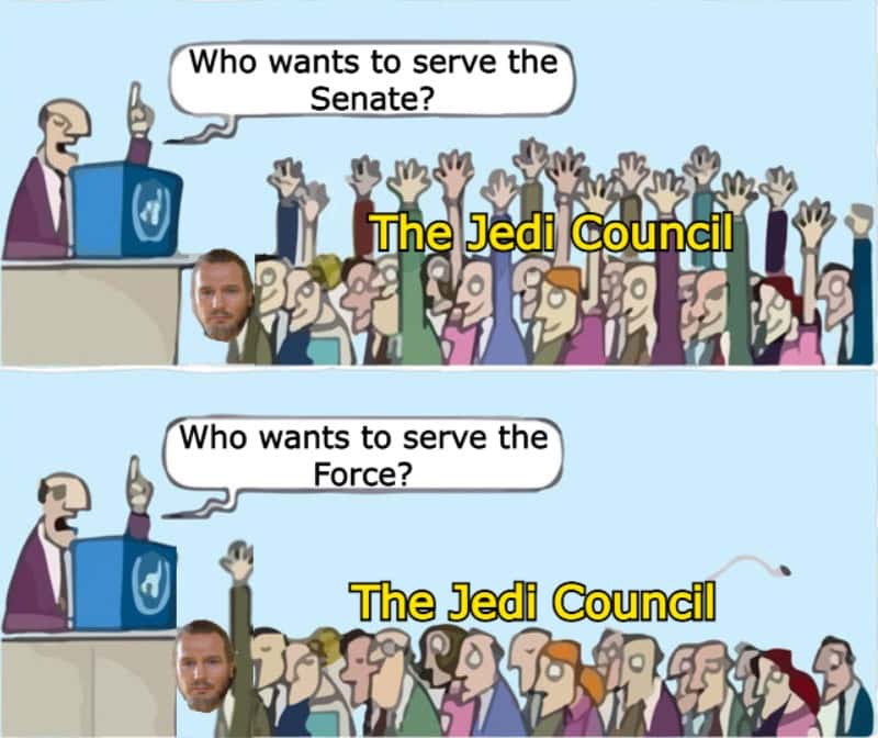 Jedi Council meme wants to serve Senate not the Force