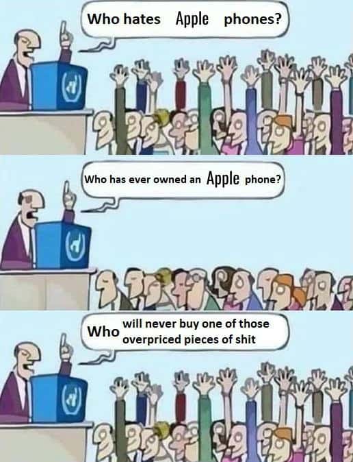 Who wants to change meme refusing to buy overpriced phones