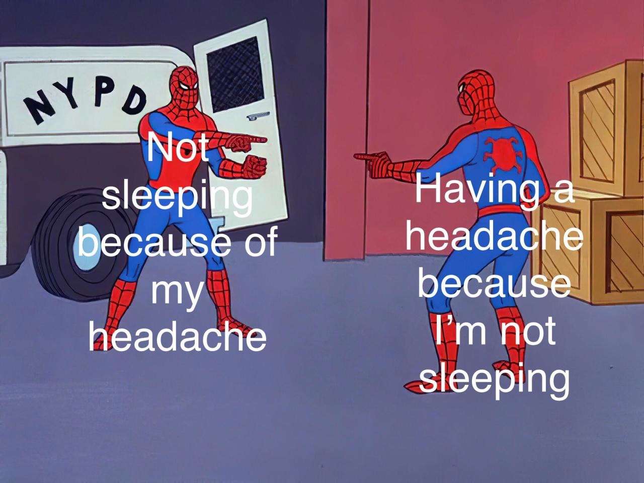 Spider-man pointing meme over no sleep headache loop