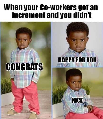 Congrats happy for you meme acting fake happy when coworkers get pay raise you don't