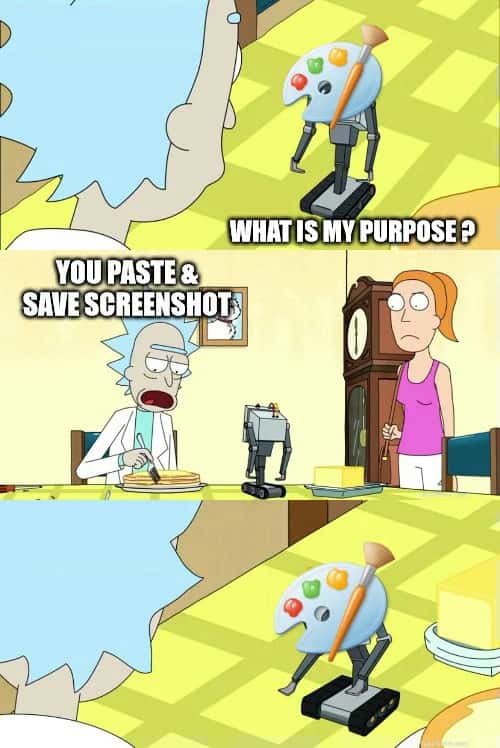 What is my purpose meme paste and save screenshot joke