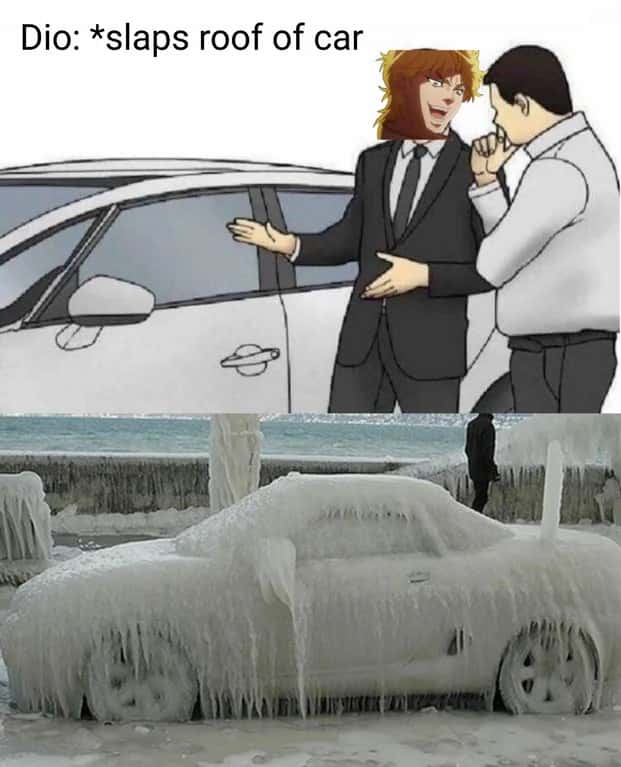 Slaps roof of car meme freezes solid in winter