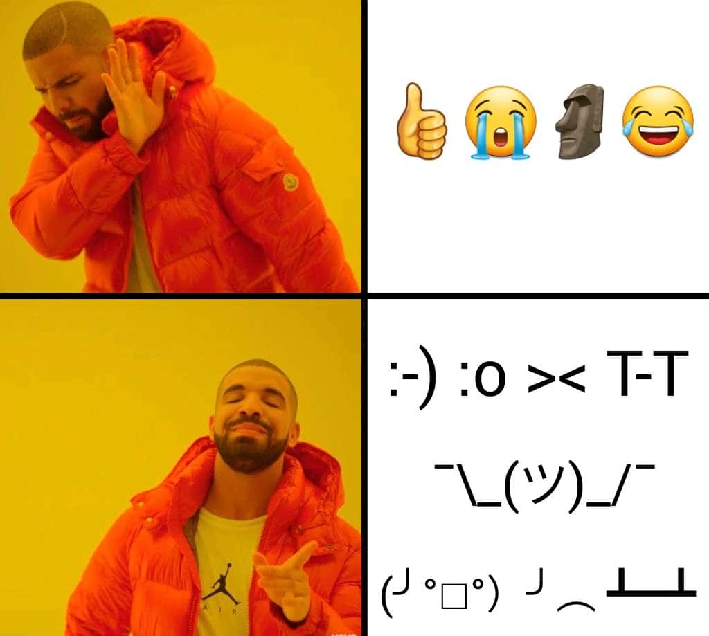 Nah yes drake meme prefers emoticons over emoji
