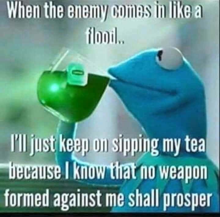 Kermit sipping tea meme calm when enemy floods in Kermit sipping tea meme calm when enemy floods in