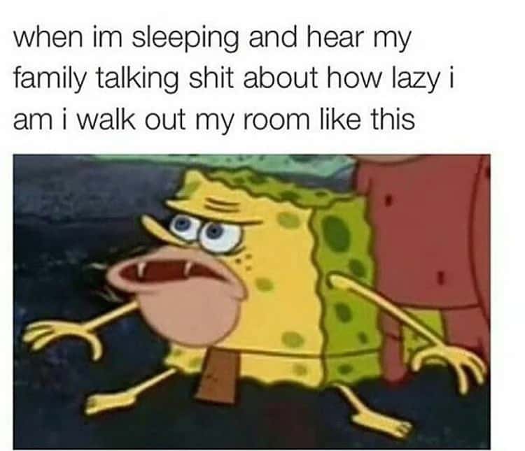 Caveman spongebob meme confronting family talking about laziness
