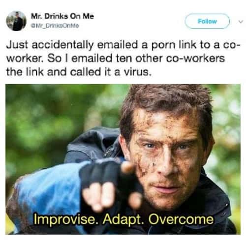 Improvise Adapt Overcome meme emailing coworkers to cover porn link