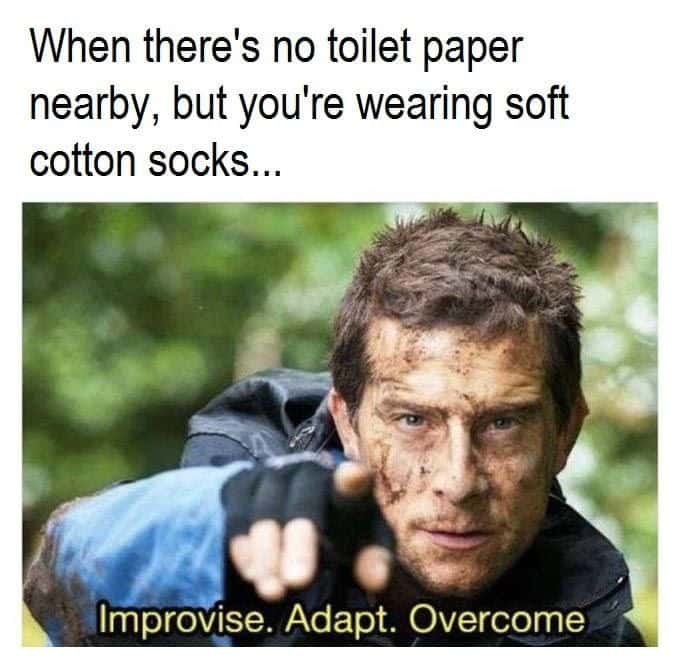 Improvise Adapt Overcome meme no toilet paper soft socks