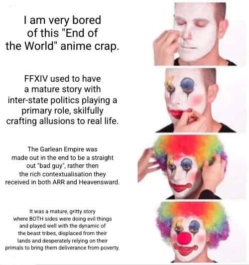 Putting on clown makeup meme ranting about bad ffxiv story