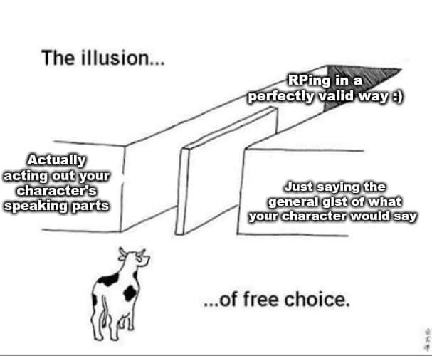 Illusion of choice meme RPing vs gist-only roleplay