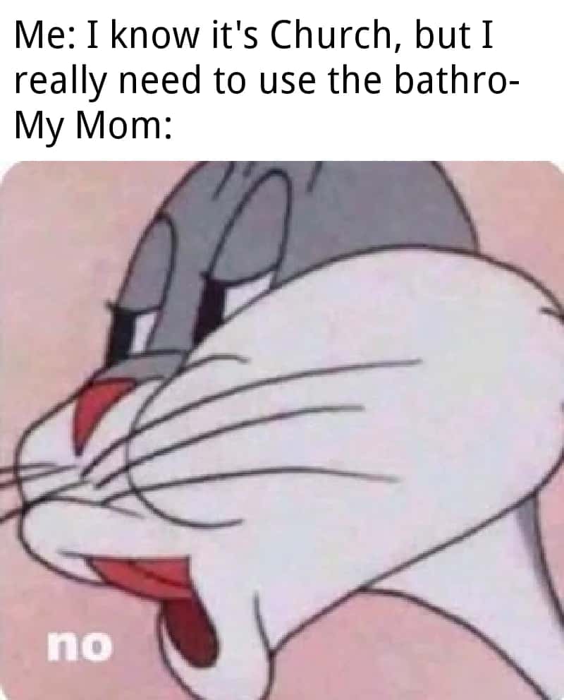 Bugs bunny no meme mom denying church bathroom use