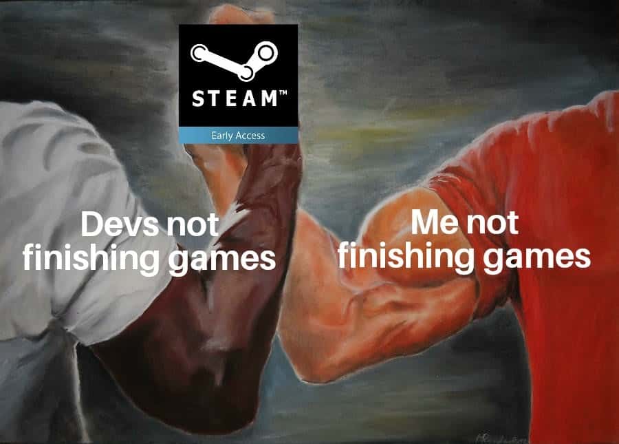 Epic handshake meme devs and me not finishing games