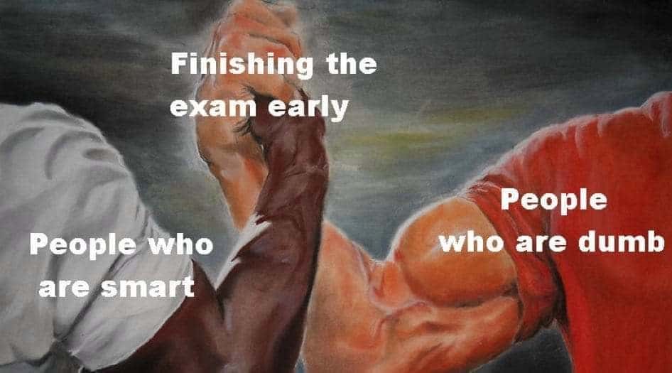 Epic handshake meme smart and dumb people finish exam early