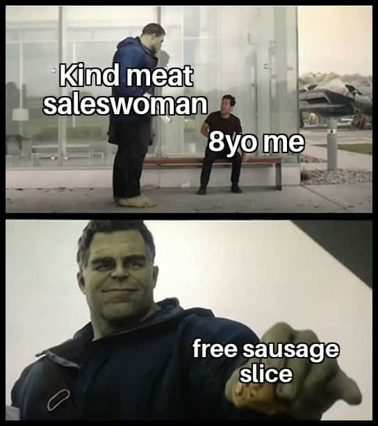 Hulk taco meme getting free sausage slice as a kid Hulk taco meme getting free sausage slice as a kid