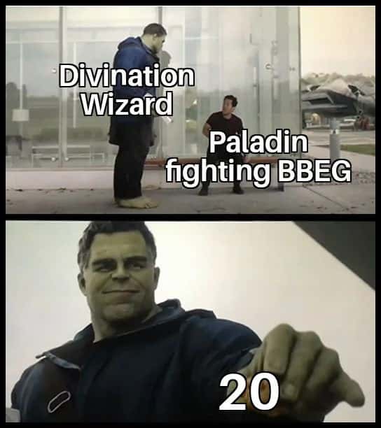 Hulk taco meme rolling 20 while paladin fights BBEG Hulk taco meme rolling 20 while paladin fights BBEG