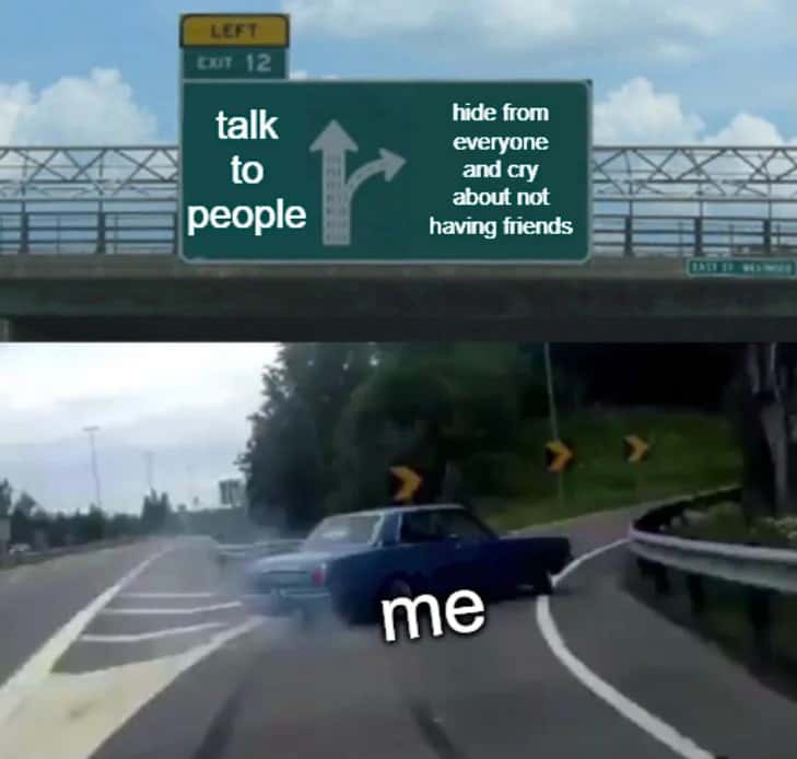 Car swerve meme hiding from everyone and crying alone