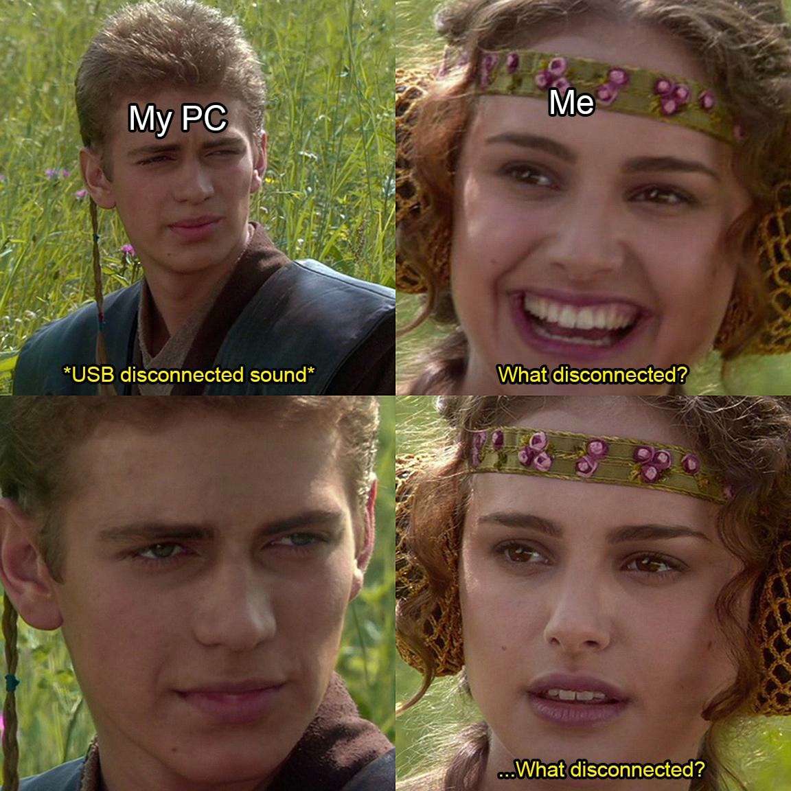 Anakin and Padmé meme usb disconnected panic moment