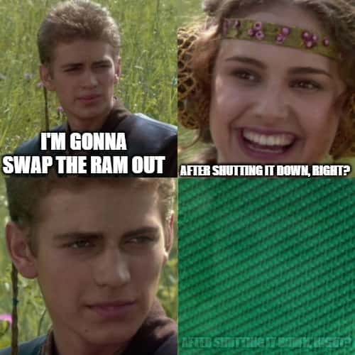 Anakin and Padmé meme swapping ram without shutdown