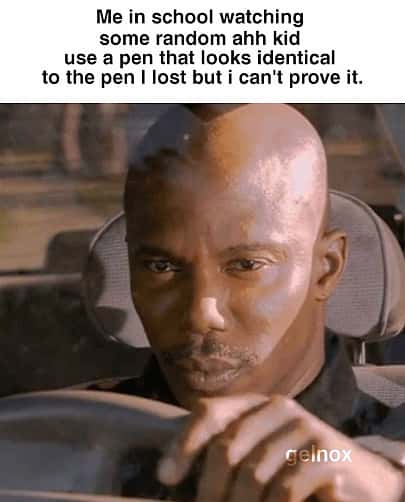 Doakes sus meme watching kid use my lost pen at school unable to prove it