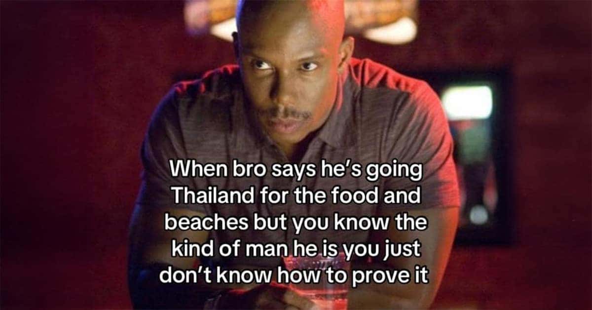 Doakes sus meme side eyeing bro saying he visits Thailand only for food and beaches