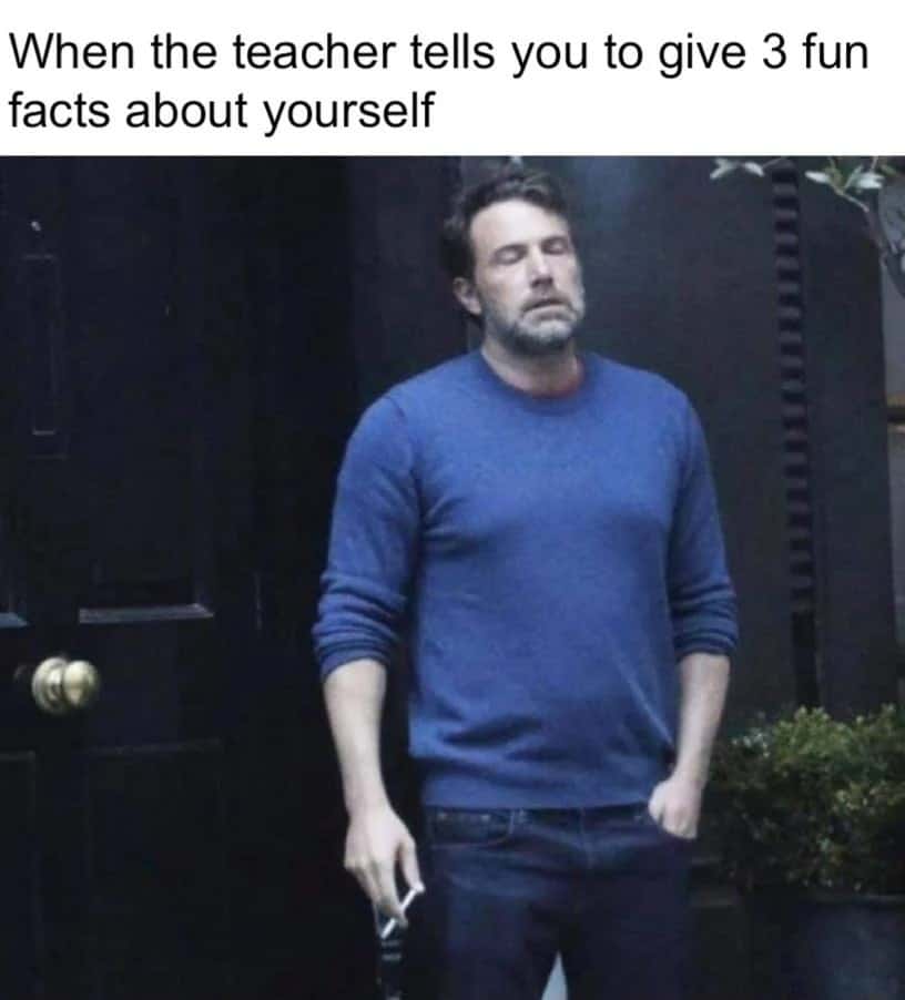 Ben affleck smoking meme stuck sharing fun facts in class Ben affleck smoking meme stuck sharing fun facts in class