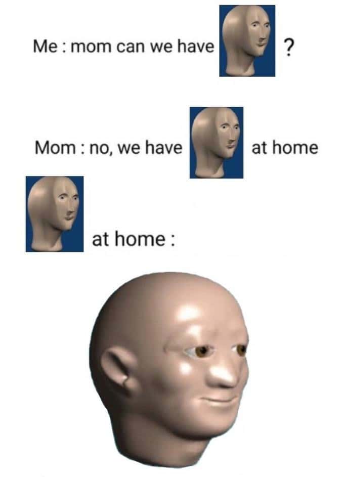 We have x at home meme wish.com knockoff face reveal