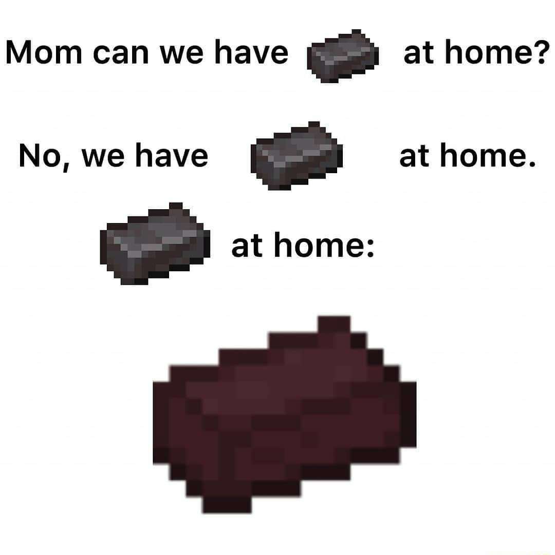 We have netherite at home meme fake upgrade disappointment