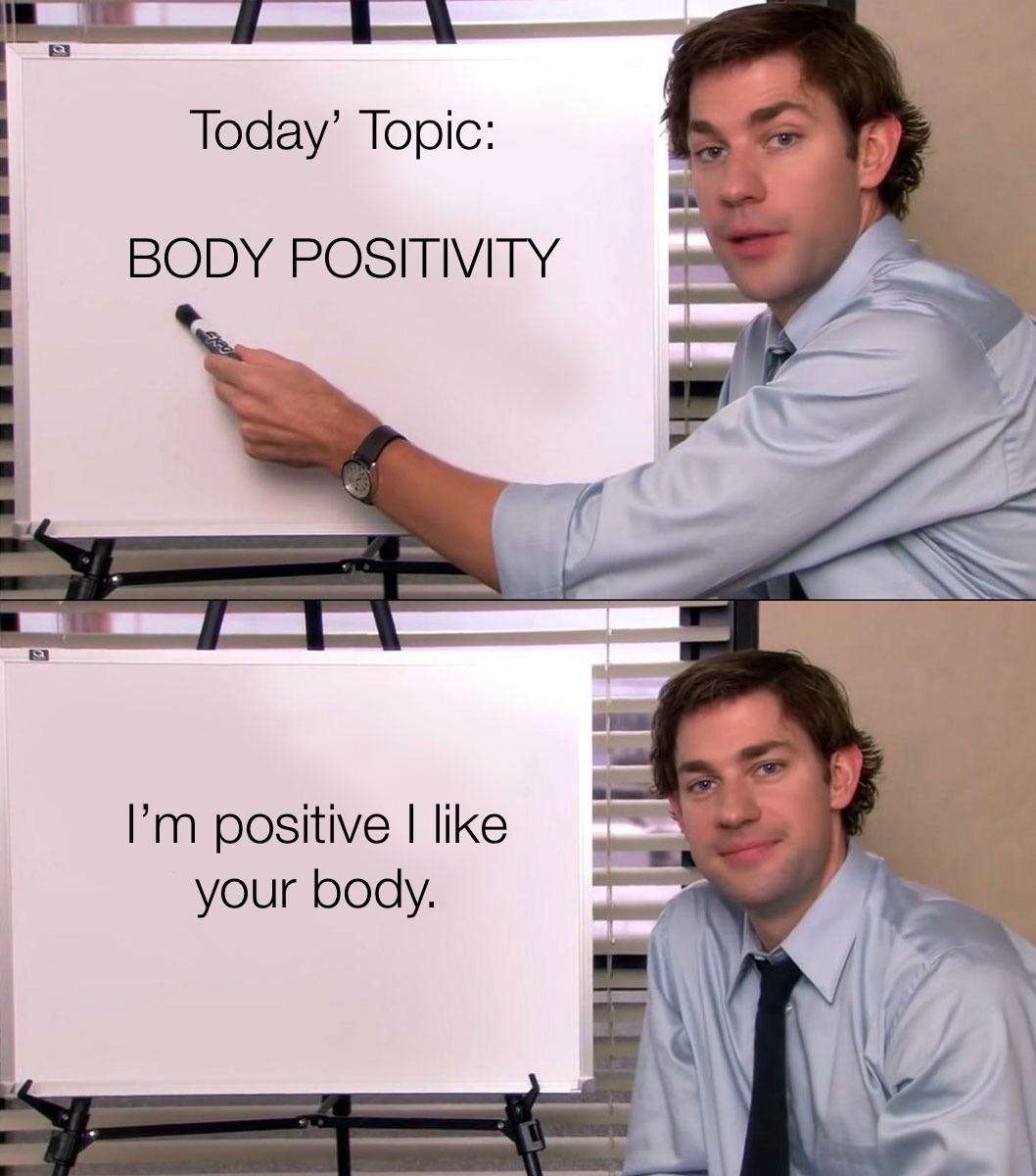 Jim halpert explains meme making cheesy flirty pun on body positivity