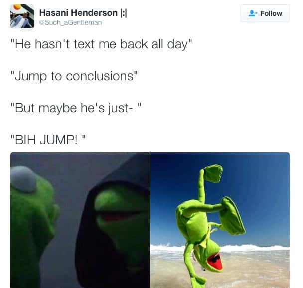 Evil kermit meme jump to conclusions over no text back