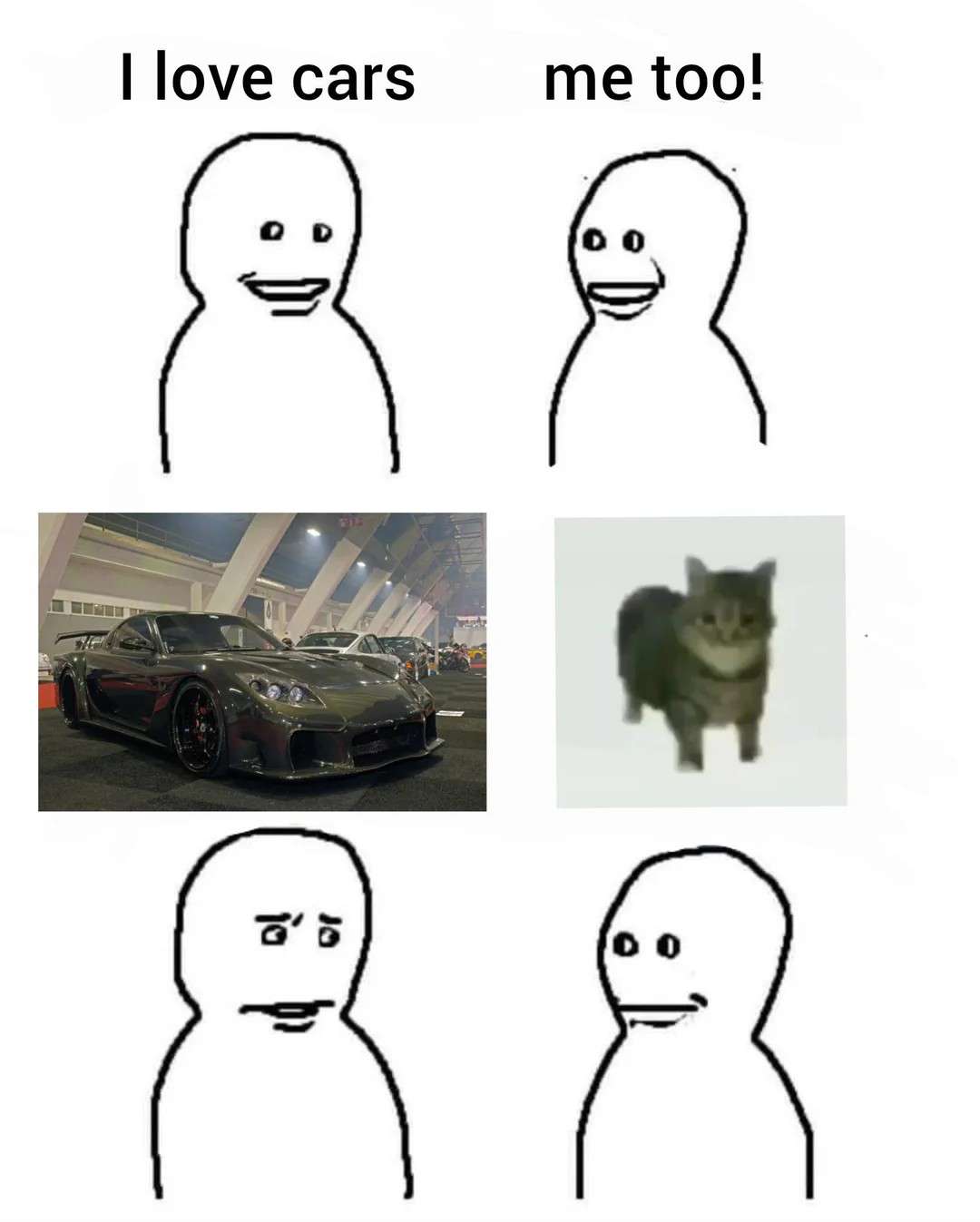 I love cars / me too!