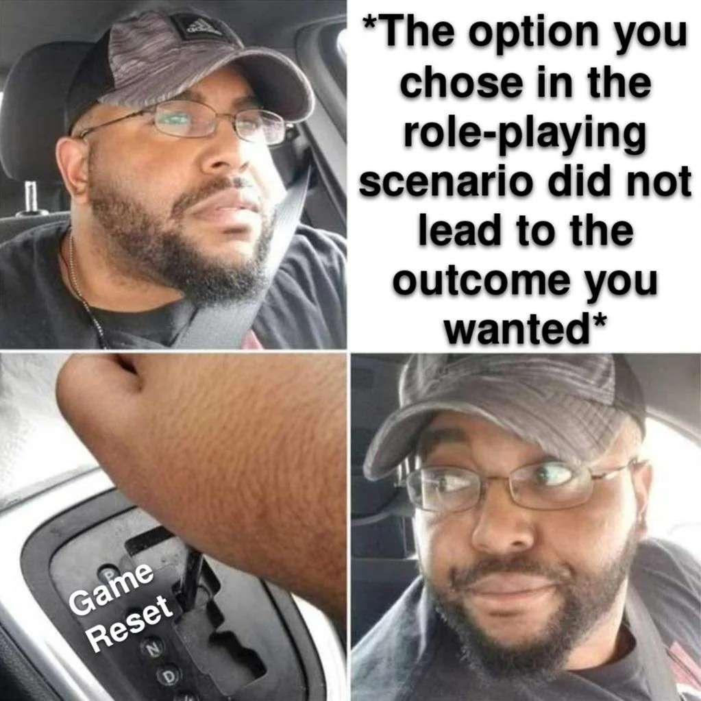 *The option you chose in the role-playing scenario did not lead to the outcome you wanted* / Game Reset