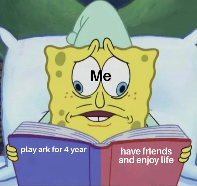 The SpongeBob Cross Eyed meme choosing Ark over life