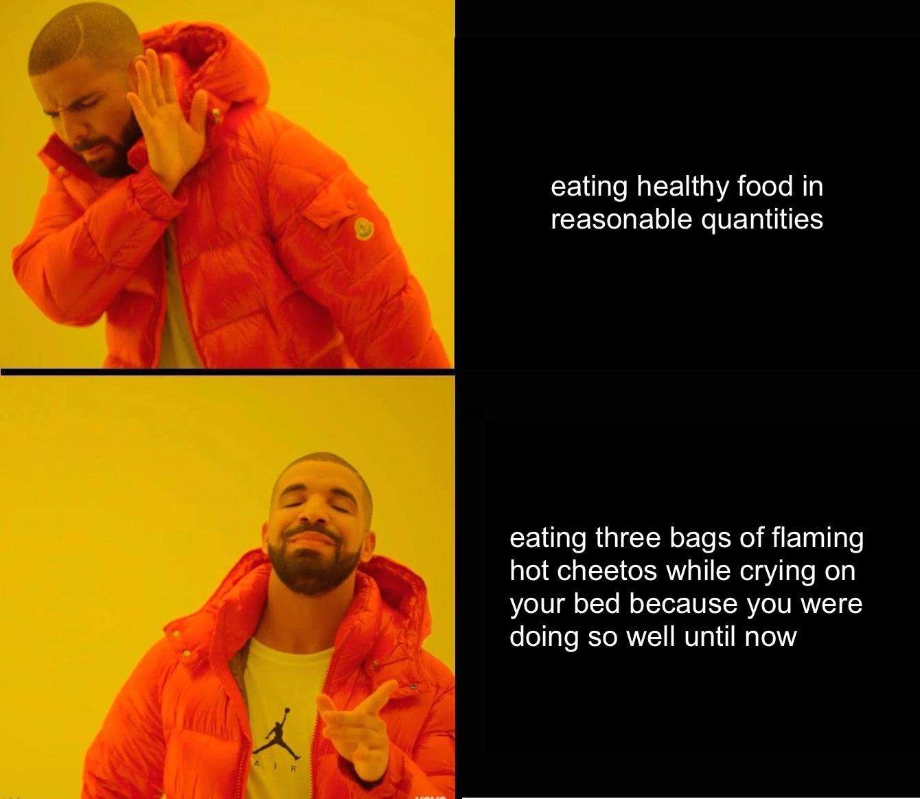 Nah yes drake meme eating hot cheetos while crying