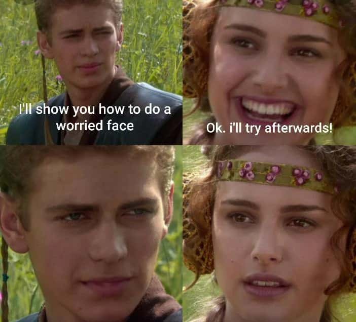 Anakin and Padmé meme worried face fails afterward