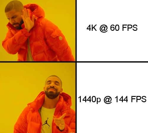 Nah yes drake meme choosing 1440p over 4K 60 FPS