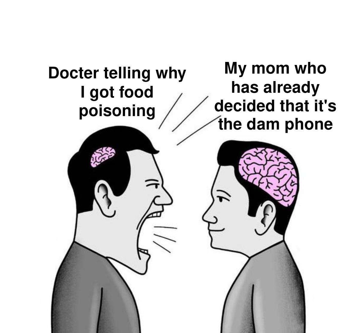 Small brain yelling at big brain meme blaming phone for food poisoning Small brain yelling at big brain meme blaming phone for food poisoning