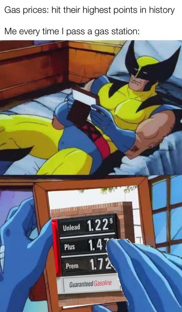 Wolverine remembers meme low gas prices