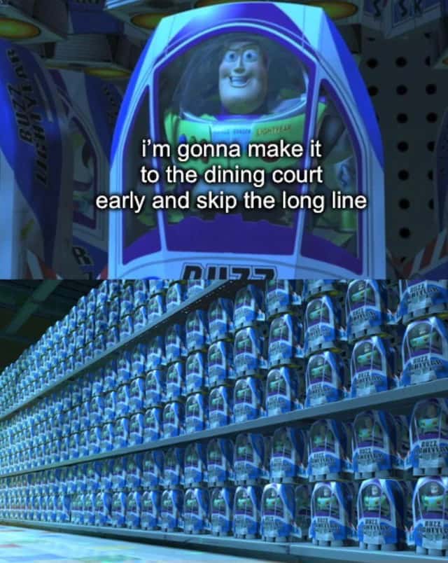 Buzz Lightyear clones meme trying to skip long dining court line Buzz Lightyear clones meme trying to skip long dining court line
