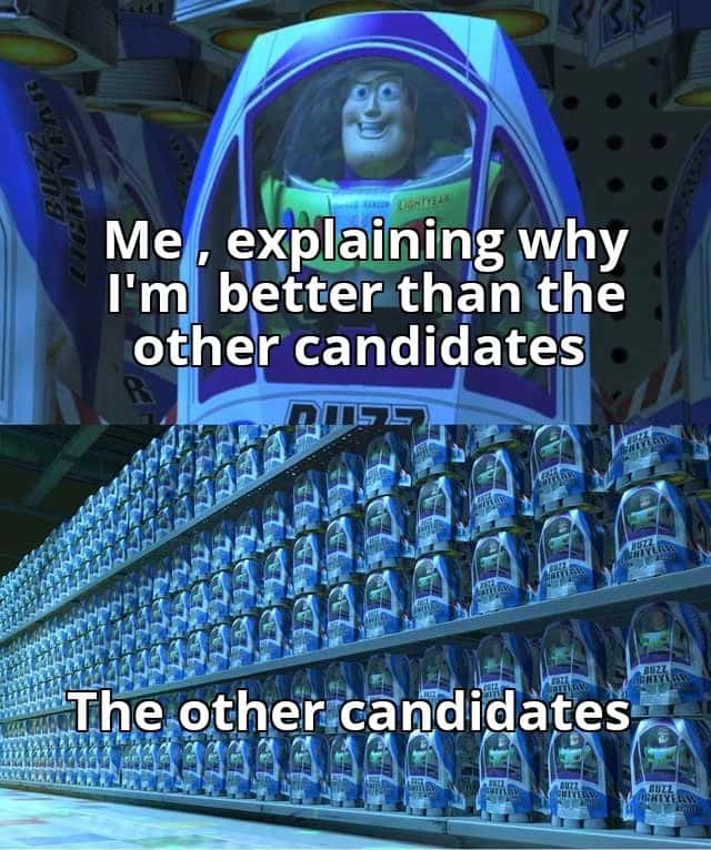 Buzz lightyear clones meme claiming to be better than other candidates Buzz lightyear clones meme claiming to be better than other candidates