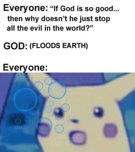 Surprised pikachu meme drowning after god floods earth