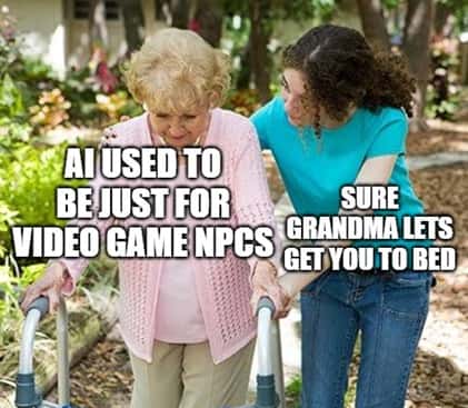 Sure Grandma meme jokes ai was for video game npcs