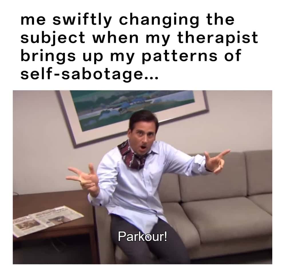Parkour meme changing subject when therapist brings up self sabotage