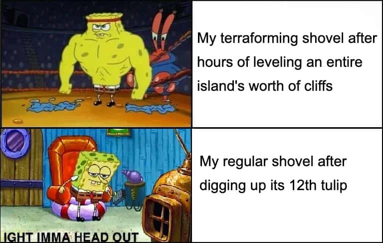 Ight Imma Head Out meme shovel quits after easy digging