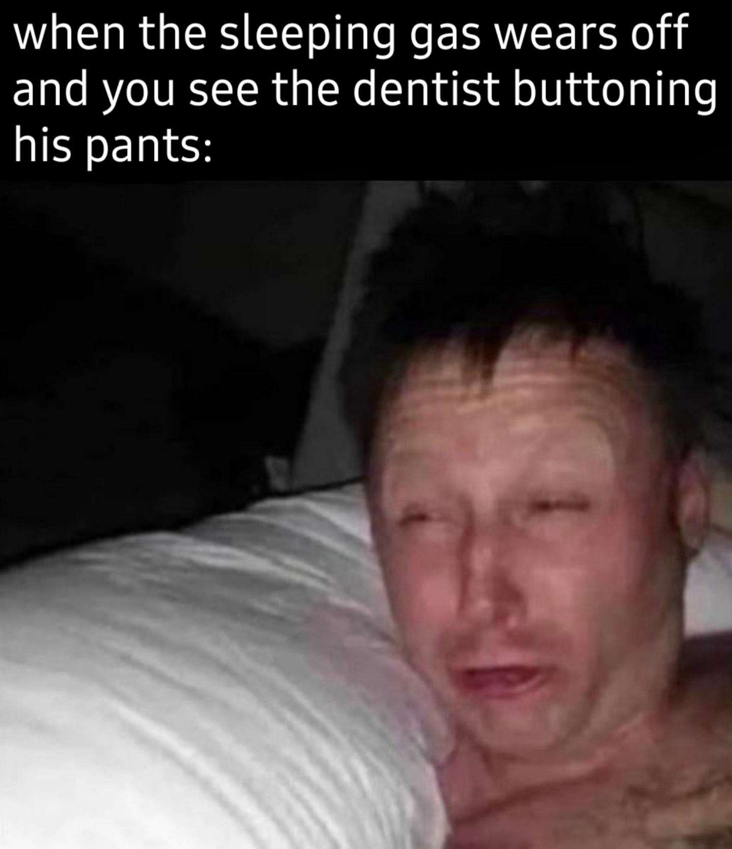 Limmy waking up meme horrified seeing dentist buttoning pants
