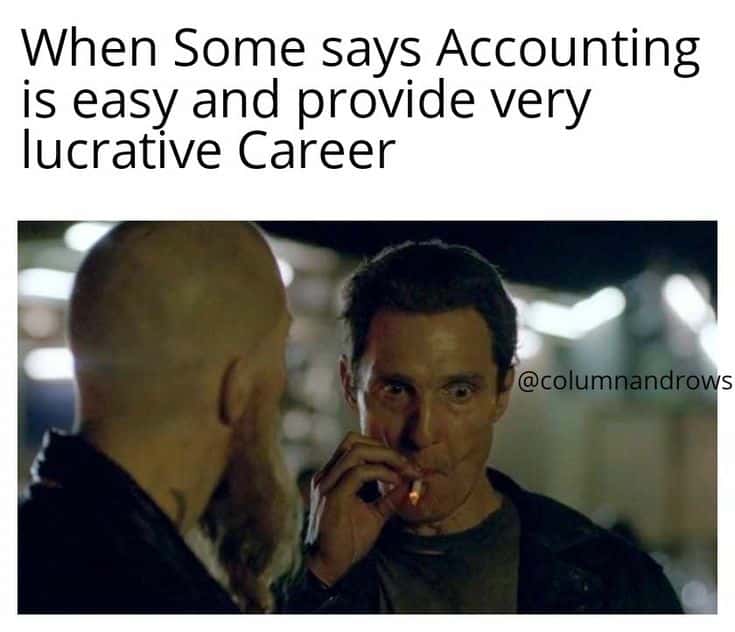 Matthew mcconaughey smoking meme doubts easy lucrative accounting career