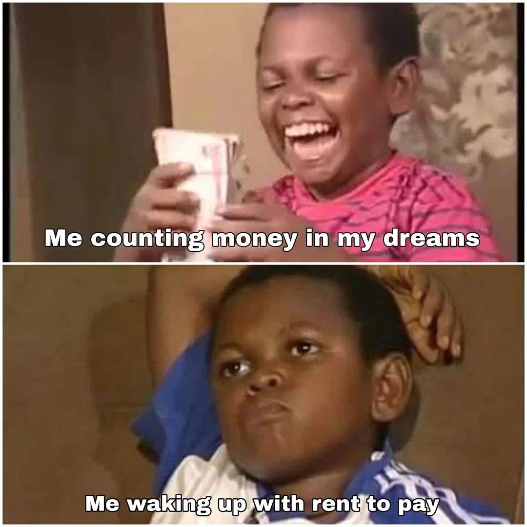 Funny Child: Money Dreams Vs Rent Reality Meme