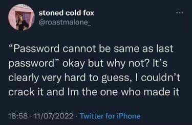 Meme About Password Cannot Be Same As Last Password