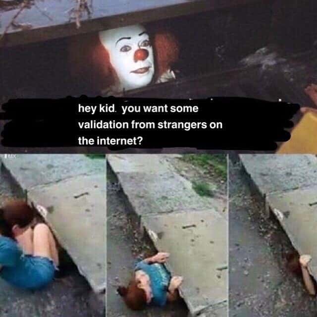 Pennywise in the sewer meme offers internet validation to kid