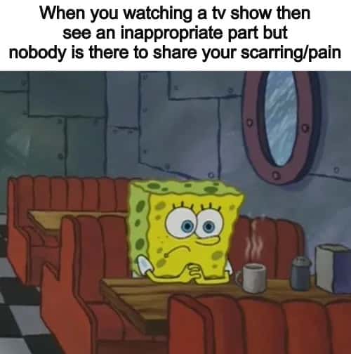 Spongebob waiting meme watching awkward tv alone no one to share