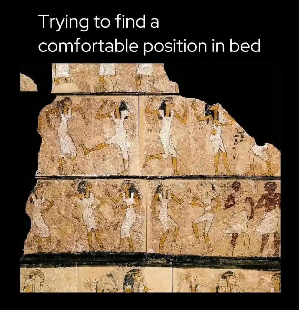 Egyptian Hieroglyph Meme: The Struggle To Get Comfortable In Bed