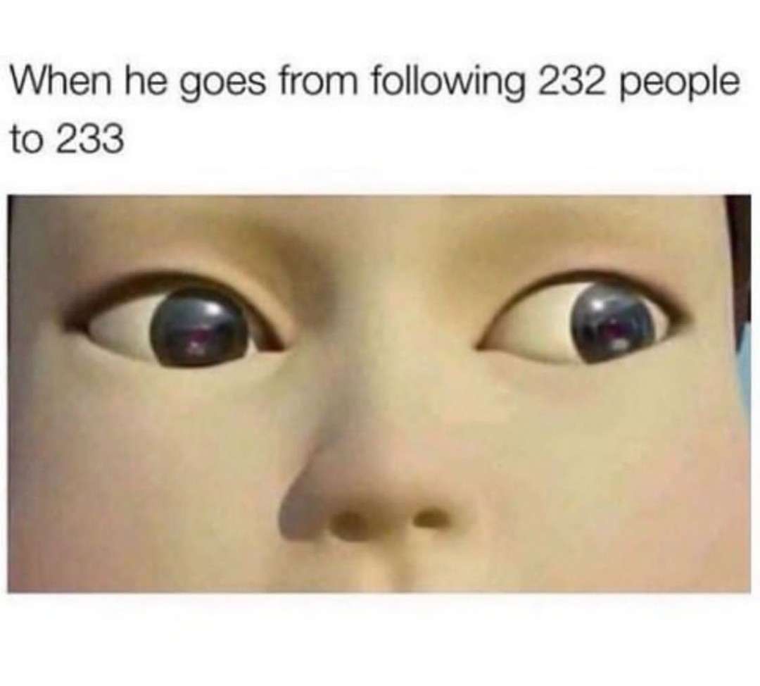 Unsettling Doll Reaction Meme: 232 To 233 Following Context